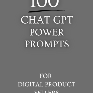 100 Chat GPT Power Prompts